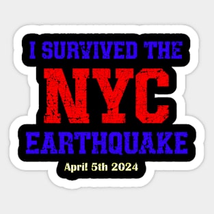 i survived the nyc earthquake Sticker